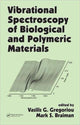 Book cover of: Vibrational Spectroscopy of Biological and Polymeric Materials
