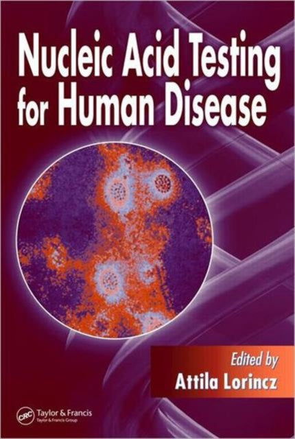 Book cover of: Nucleic Acid Testing for Human Disease. By: Attila Lorincz