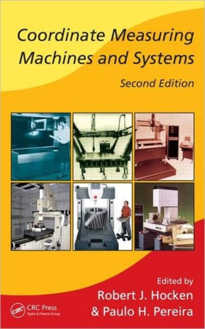 Book cover of: Coordinate Measuring Machines and Systems. By: Robert J. Hocken