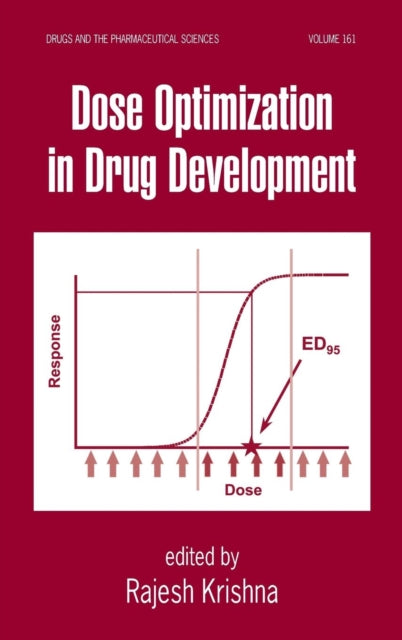Book cover of: Dose Optimization in Drug Development. By: Rajesh Krishna