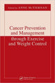 Book cover of: Cancer Prevention and Management through Exercise and Weight Control