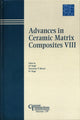 Book cover of: Advances in Ceramic Matrix Composites VIII