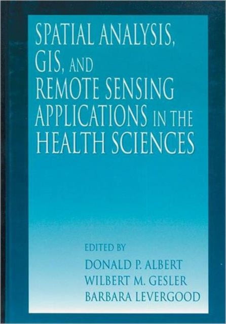 Book cover of: Spatial Analysis, GIS and Remote Sensing