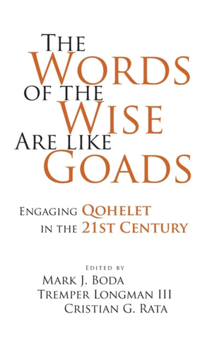 Words of the Wise Are like Goads