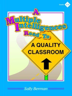 Multiple Intelligences Road to a Quality Classroom