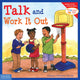 Book cover of: Talk and Work It Out. By: Cheri J. Meiners
