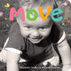 Book cover of: Move. By: Elizabeth Verdick