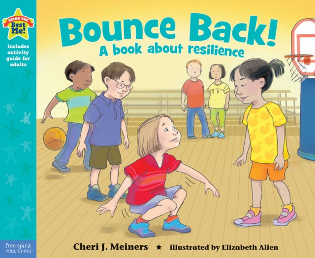 Book cover of: Bounce Back!. By: Cheri J. Meiners