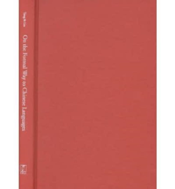 Book cover of: On the Formal Way to Chinese Languages