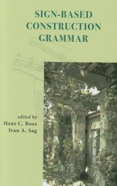 Book cover of: Sign-Based Construction Grammar. By: Hans Christian Boas