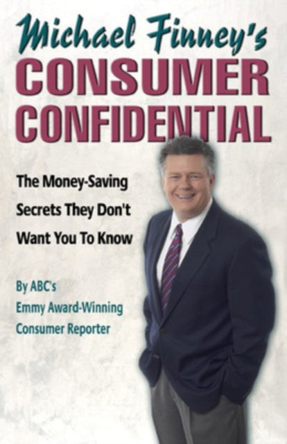 Book cover of: Michael Finney's Consumer Confidential. By: Michael Finney