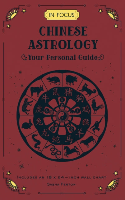 Book cover of: In Focus Chinese Astrology. By: Sasha Fenton
