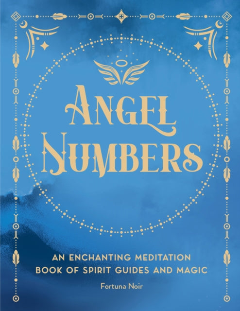 Book cover of: Angel Numbers. By: Fortuna Noir