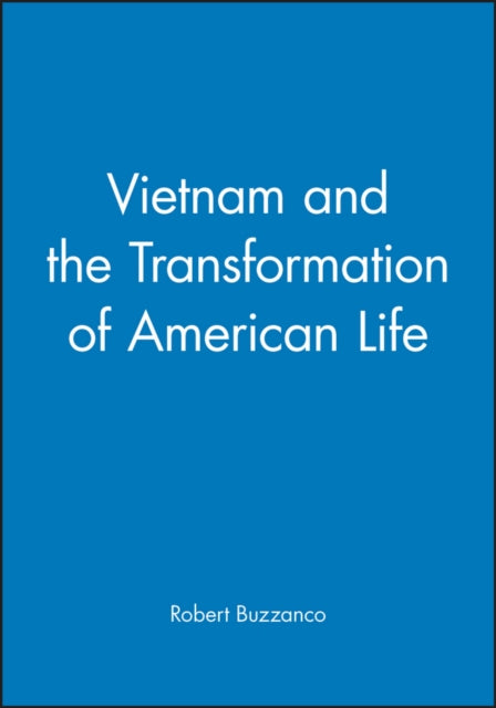 Book cover of: Vietnam and the Transformation of American Life. By: Robert Buzzanco