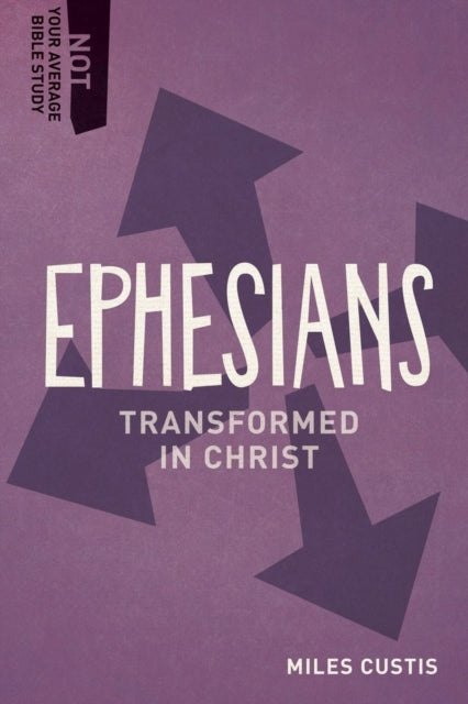 Book cover of: Ephesians. By: Miles Custis