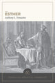Book cover of: Esther: Evangelical Exegetical Commentary. By: Anthony Tomasino