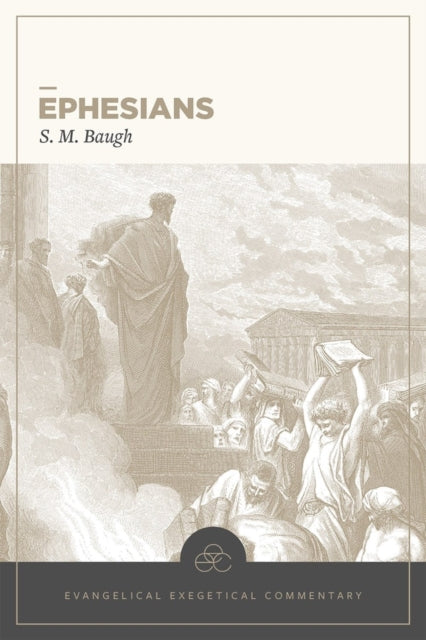 Book cover of: Ephesians: Evangelical Exegetical Commentary