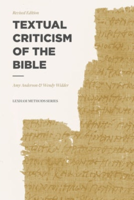 Book cover of: Textual Criticism of the Bible. By: Amy Anderson