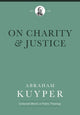 Book cover of: On Charity and Justice. By: Abraham Kuyper