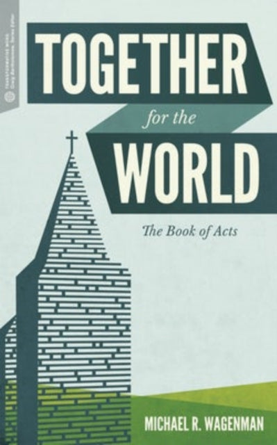 Book cover of: Together for the World. By: Michael R. Wagenman