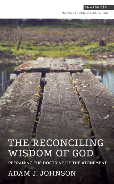 Book cover of: Reframing the Doctrine of the Atonement. By: Adam J. Johnson