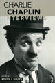 Book cover of: Charlie Chaplin. By: Charlie Chaplin, Kevin J. Hayes