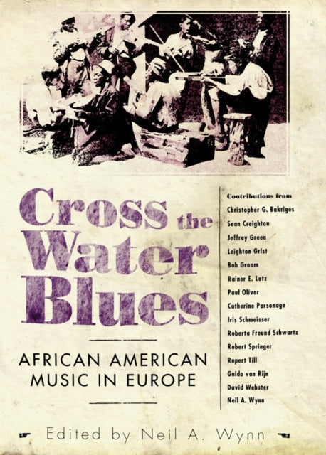 Book cover of: Cross the Water Blues. By: Neil A. Wynn