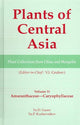 Book cover of: Plants of Central Asia - Plant Collection from China and Mongolia Vol. 11. By: Yu. D. Gusev