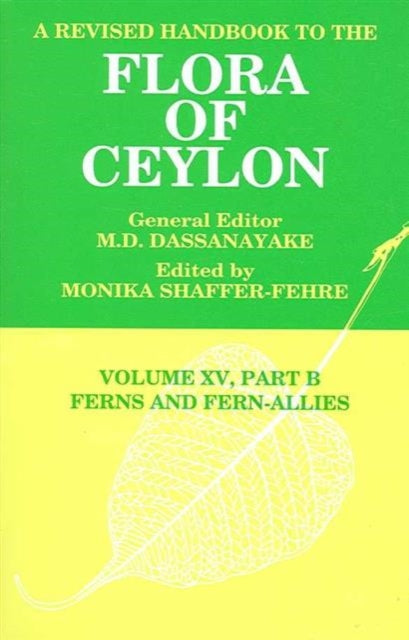 Book cover of: Revised Handbook to the Flora of Ceylon, Vol. XV, Part B