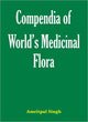 Book cover of: Compendia of World's Medicinal Flora. By: Amritpal Singh