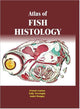 Book cover of: Atlas of Fish Histology. By: Franck Genten