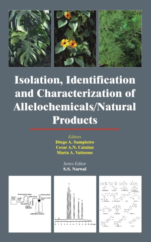 Isolation, Identification and Characterization of Allelochemicals/ Natural Products
