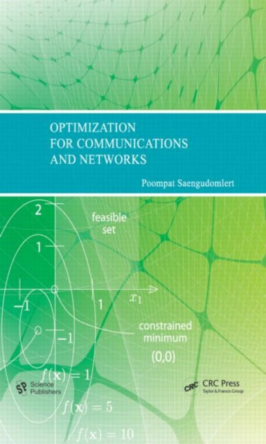 Book cover of: Optimization for Communications and Networks. By: Poompat Saengudomlert