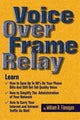 Book cover of: Voice Over Frame Relay. By: William A. Flanagan