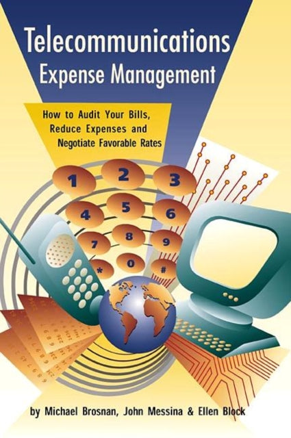 Book cover of: Telecommunications Expense Management. By: Michael Brosnan