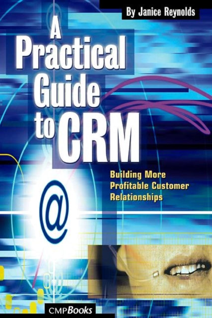 Book cover of: Practical Guide to CRM