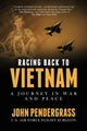 Book cover of: Racing Back to Vietnam. By: John Pendergrass