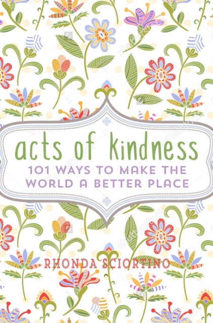 Book cover of: Acts of Kindness. By: Rhonda Sciortino