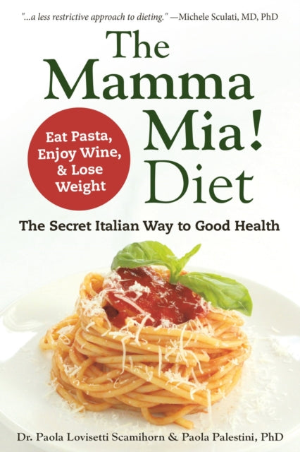 Book cover of: Mamma Mia! Diet. By: Paola Lovisetti Scamihorn