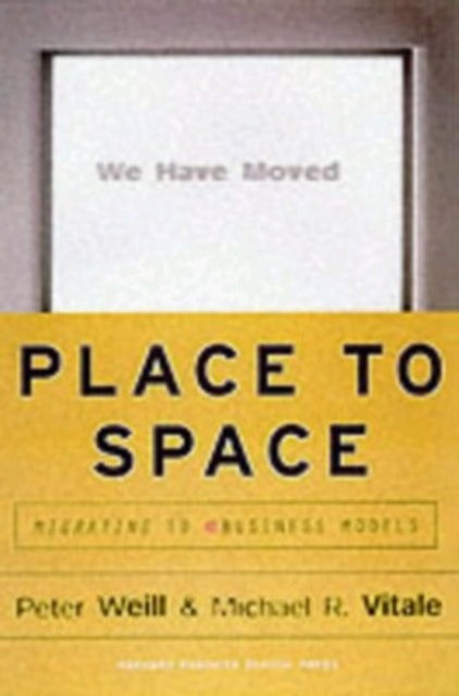 Book cover of: Place to Space. By: Peter Weill