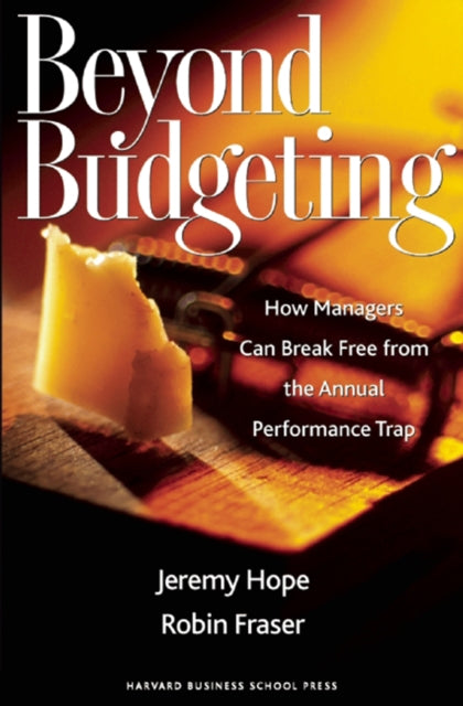 Book cover of: Beyond Budgeting. By: Jeremy Hope