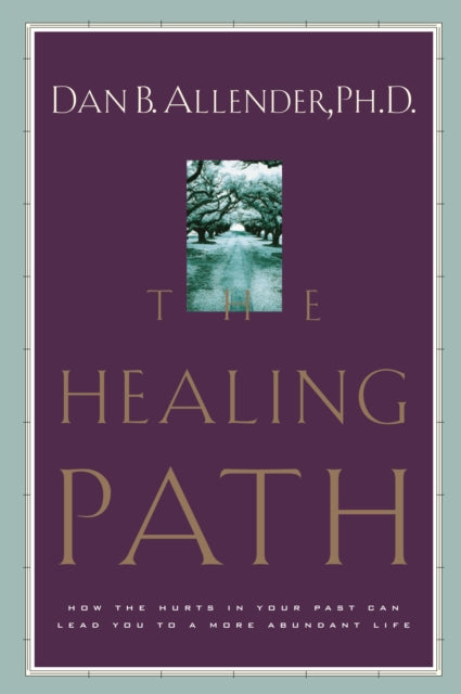 Book cover of: Healing Path. By: Dan B. Allender