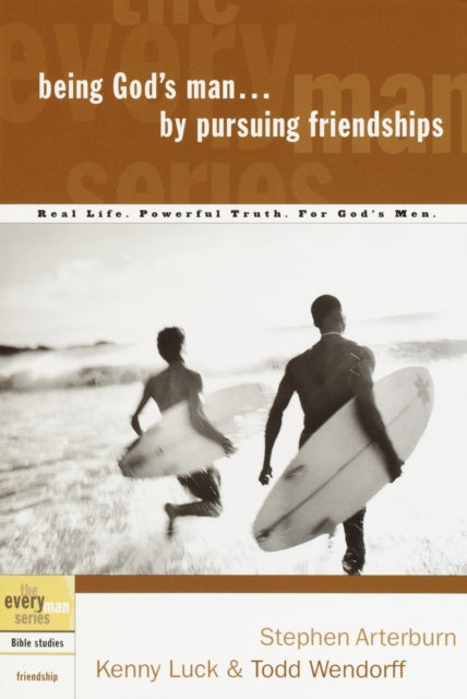 Book cover of: Being God's Man by Pursuing Friendships. By: Stephen Arterburn