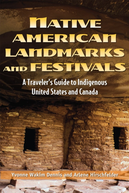 Book cover of: Native American Landmarks And Festivals. By: Yvonne Wakim Dennis