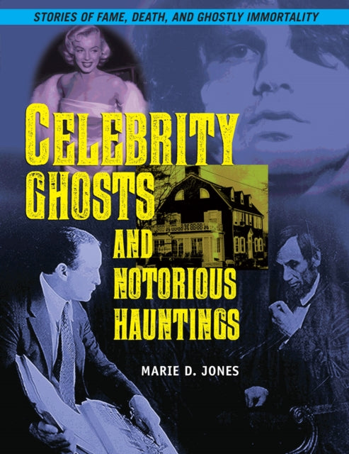 Book cover of: Celebrity Ghosts And Notorious Hauntings