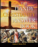 Book cover of: Handy Christianity Answer Book