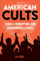 Book cover of: American Cults. By: Jim Willis