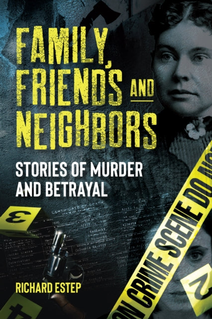Book cover of: Family, Friends and Neighbors. By: Richard Estep