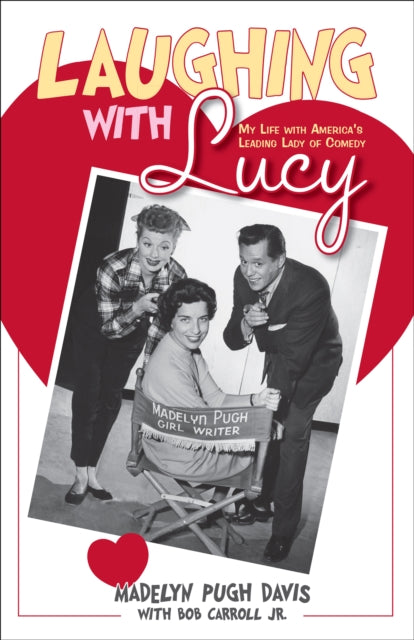 Book cover of: Laughing with Lucy. By: Madelyn Pugh Davis