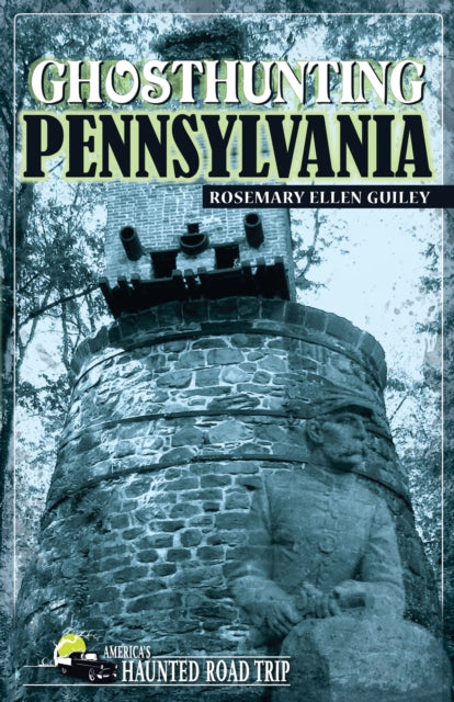 Book cover of: Ghosthunting Pennsylvania. By: Rosemary Guiley